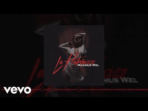 Maximus Wel - La Habitación (Audio)