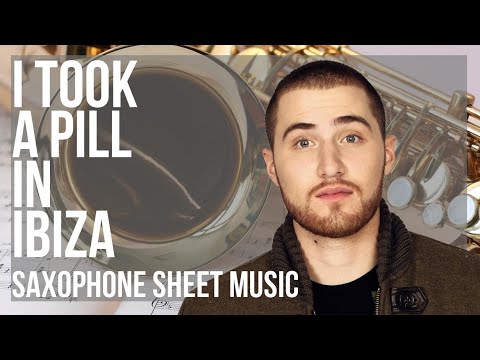 Alto Sax Sheet Music: How to play I Took A Pill In Ibiza (Seeb Remix) by Mike Posner