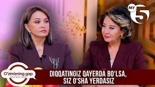 Umida Abdullayeva: “Diqqatingiz qayerda boʻlsa, siz oʻsha yerdasiz” | O'ZIMIZNING GAP