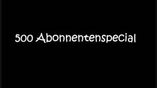 500 Abonnentenspecial - Mal wieder was Interaktives^^