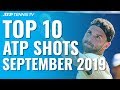 Top 10 ATP Shots From September 2019!