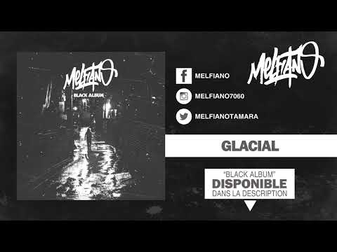 Melfiano : Glacial (prod El Gaouli)