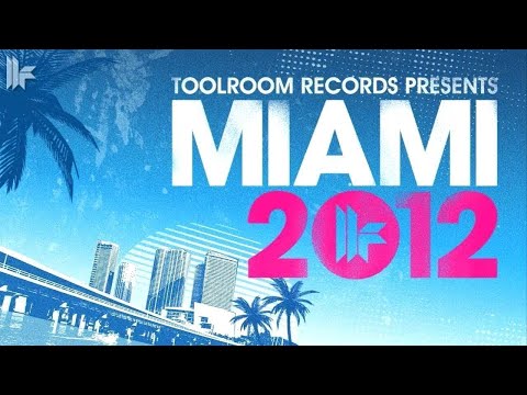 Toolroom Records Miami 2012 - OUT 26.02.2012