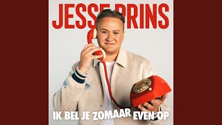 Jesse Prins - Ik Bel Je Zomaar Even Op video