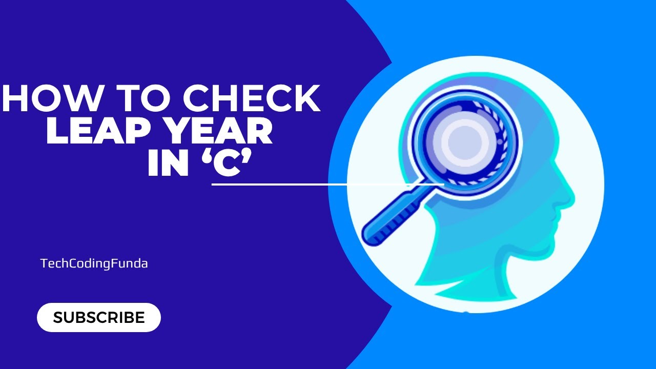 How To Check Leap Year || C Program || TechCodingFunda