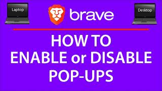 How To Enable Or Disable Pop-Ups On The Brave Web Browser | PC |  👍
