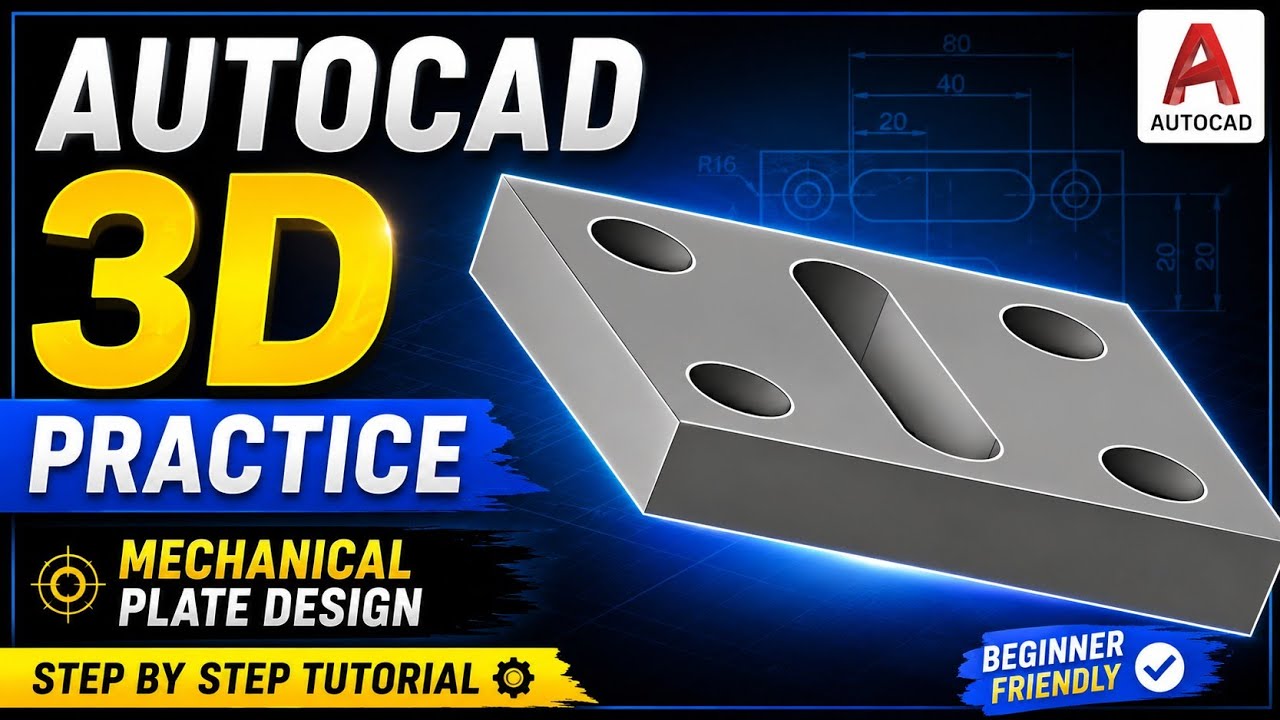 AutoCAD Mechanical 3D Practice Drawing | Plate Design Tutorial | AutoCAD 3D Modeling