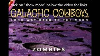 reunited GALACTIC COWBOYS release new song Zombies off new album Long Way Back To The Moon!