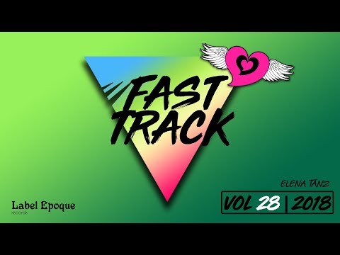 ELENA TANZ - Fast Track | vol 28 - 2018