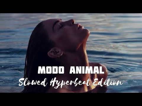 Mesita, Cazzu - MODO ANIMAL (Slowed Hyperbeat Edition)