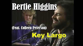BERTIE HIGGINS - Key Largo - LIVE! (Feat. Colleen Peterson)