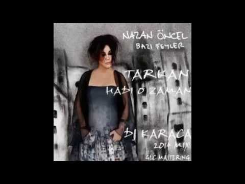 Nazan Öncel Feat. Tarkan - Hadi O Zaman 2014