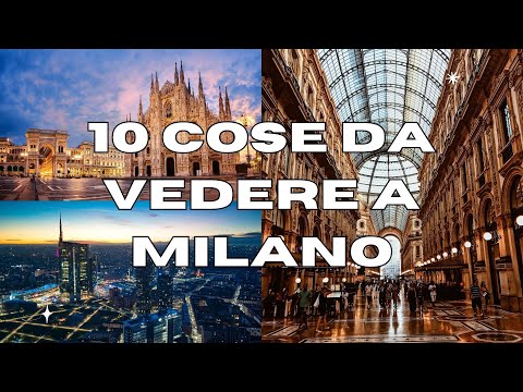 10 Things to See in Milan - Travel Guide