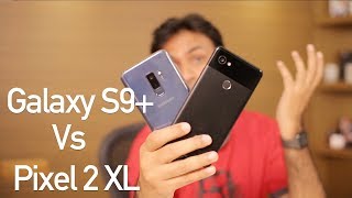 Samsung Galaxy S9+ Vs Google Pixel 2 XL Camera Comparison