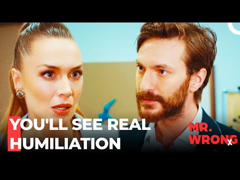 I Won't Let You Get Away With This Serdar! - Mr. Wrong