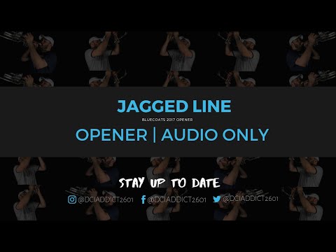 Jagged Line | Bluecoats 2017 | FULL Opener Audio Only Multitrack | Antonio Cabrera