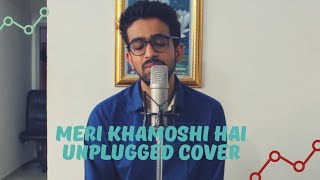 MERI KHAMOSHI HAI | UNPLUGGED COVER | SAWAN
