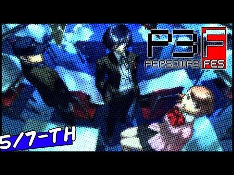 Let's Play Persona 3 FES PCSX2 5/7-TH