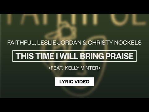 This Time I Will Bring Praise - Youtube Lyric Video