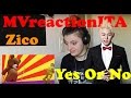 ZICO (지코) - 말해 Yes Or No (Feat. PENOMECO, The ...