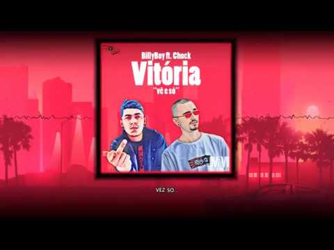 BillyBoy ft. Chock - Vitória "Vê e só" - (PROD. MADDOG)