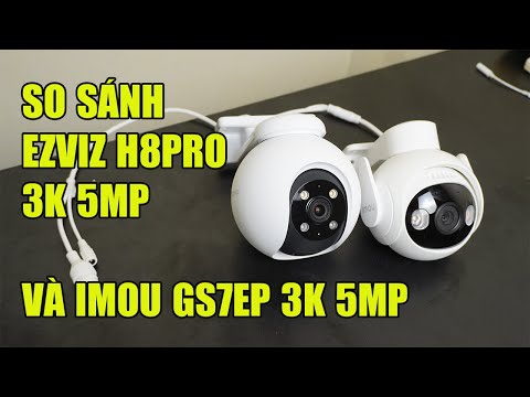 COMPARE CAMERA EZVIZ H8 PRO 3K 5MP AND IMOU GS7EP 3K 5MP