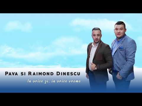Raimond & Pava Dinescu - În orice zi în orice vreme 2019