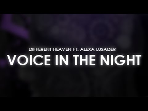 Different Heaven ft. Alexa Lusader - Voice in the Night