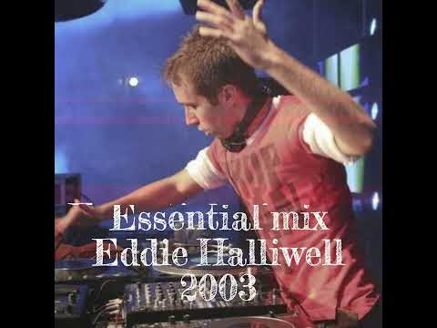 Essential Mix 2003 Eddie Halliwell