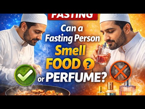 Can You Smell Food While Fasting? 🤔 Does Perfume Break the Fast? | Ramadan Fiqh Explained