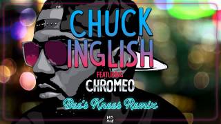 Chuck Inglish - &quot;Legs (feat. Chromeo) [Bee&#39;s Knees Remix]&quot; (Audio) | Dim Mak Records