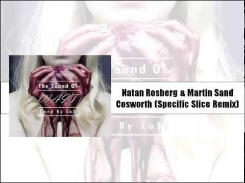Natan Rosberg & Martin Sand - Cosworth (Specific Slice Remix)(The Sound Of WAIT Mixed By CaSb)