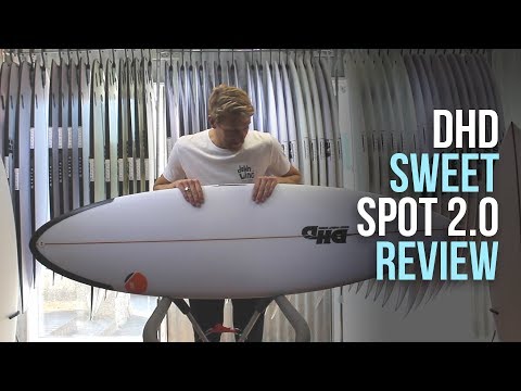DHD Sweet Spot 2.0 Surfboard Review