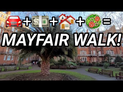 A Walk Amongst Wealth - Around West Mayfair