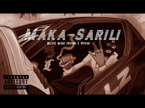 Maka-Sarili - malaya means freedom x wygian