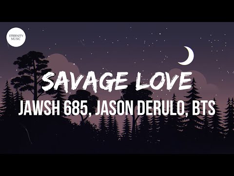 Jawsh 685, Jason Derulo, BTS - Savage Love (Laxed - Siren Beat) [Lyrics]