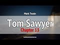 Tom Sawyer Audiobook Chapter 13