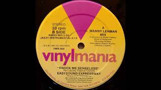 Eastbound Expressway – Knock Me Senseless (Radio Mix)