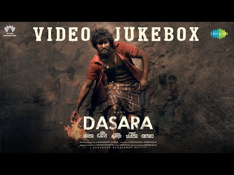 Dasara - Video Jukebox | Nani, Keerthy Suresh | Santhosh Narayanan | Srikanth Odela