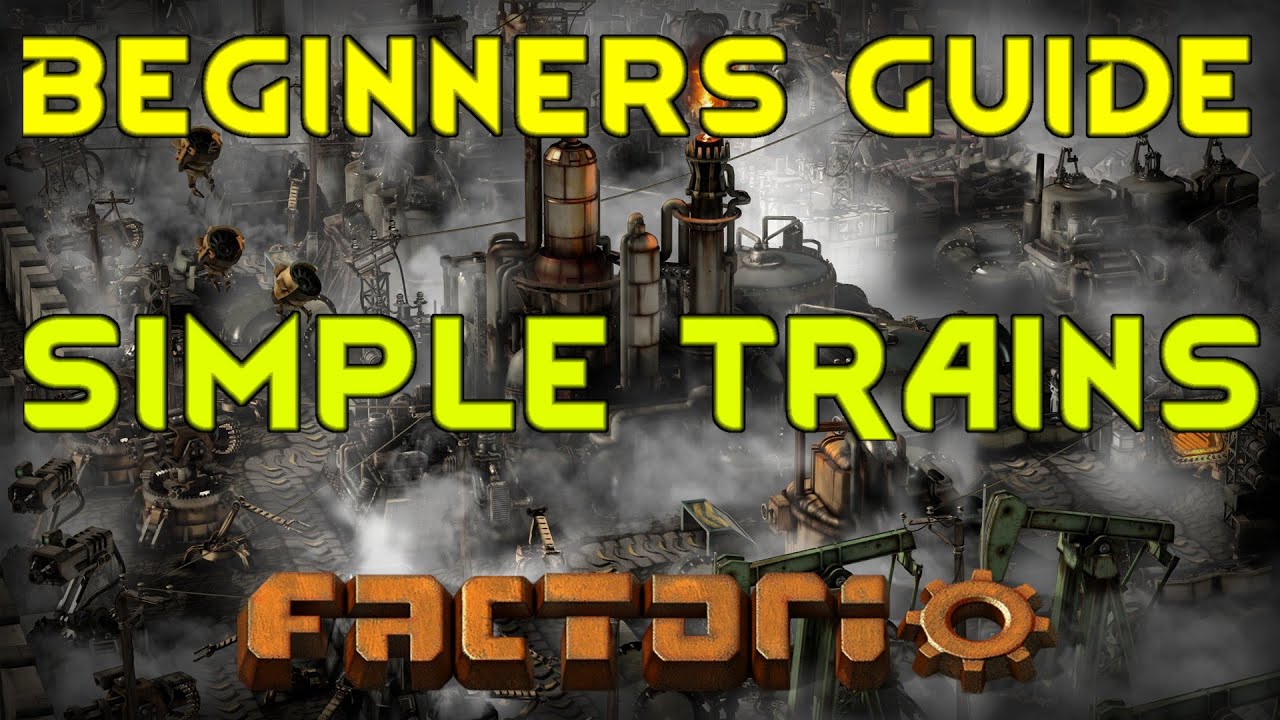 BASIC SIMPLE TRAINS - Factorio Beginners Guide Tutorial 08