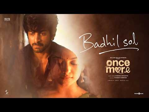 Badhil Sol - Poetry | Once More | Arjun Das|Sona Olickal|Hesham Abdul Wahab|Vignesh Srikanth|Yuvaraj