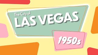 Las Vegas 1950s:  What Was Las Vegas Like In The 1950