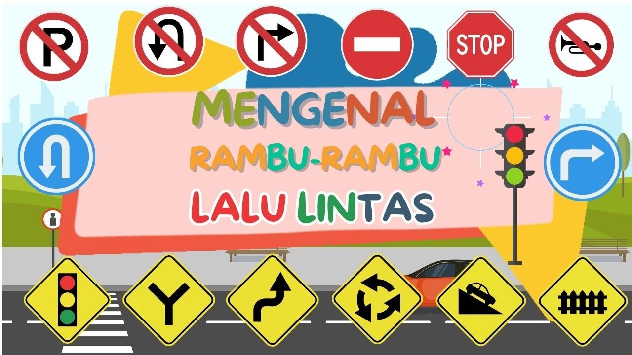 Mengenal Rambu Lalu Lintas || Belajar Rambu-rambu Lalu lintas || Belajar Rambu-rambu lalu lintas