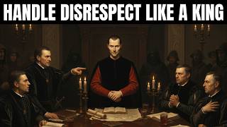 Kill Their Ego: How to Handle Disrespect Like a King | Machiavelli