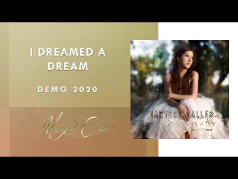 8) I DREAMED A DREAM - MARYSOL CALLES