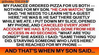 MY FIANCÉE ORDERED PIZZA FOR US BOTH — NOTHING FOR MY SON. "HE CAN WATCH," SHE SAID. "HE NEEDS TO...