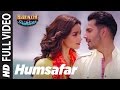 Humsafar (Full Video)  | Varun & Alia Bhatt | Akhil Sachdeva | 