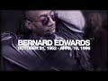 In Memory of Bernard Edwards