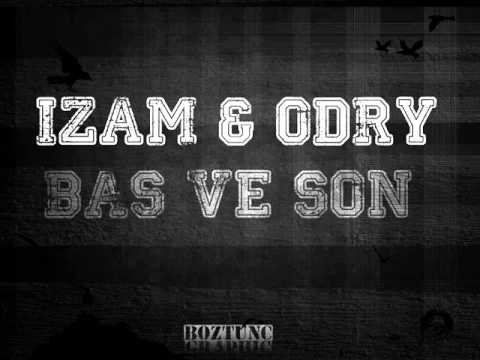 İzam & Odry - Baş ve Son