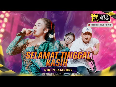 SELAMAT TINGGAL KASIH - NIKEN SALINDRY (NDARBOY LIVE MUSIC)